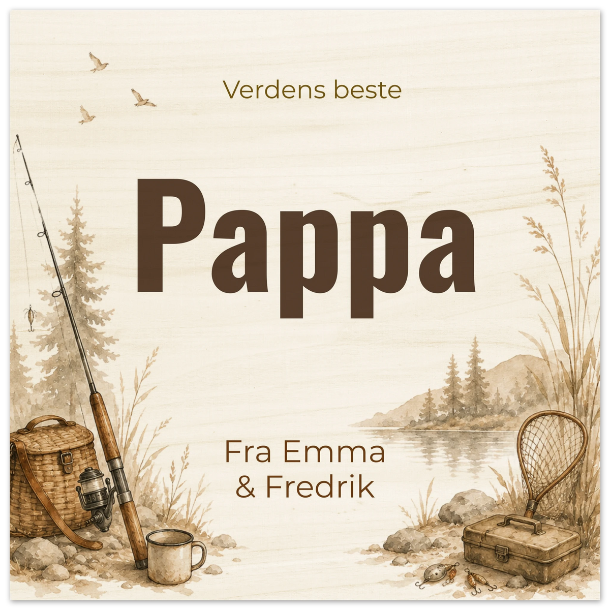 Personlig plakat til pappa i tre med teksten "Verdens beste Pappa", navn på giverne og fiskemotiv i beige/brune toner