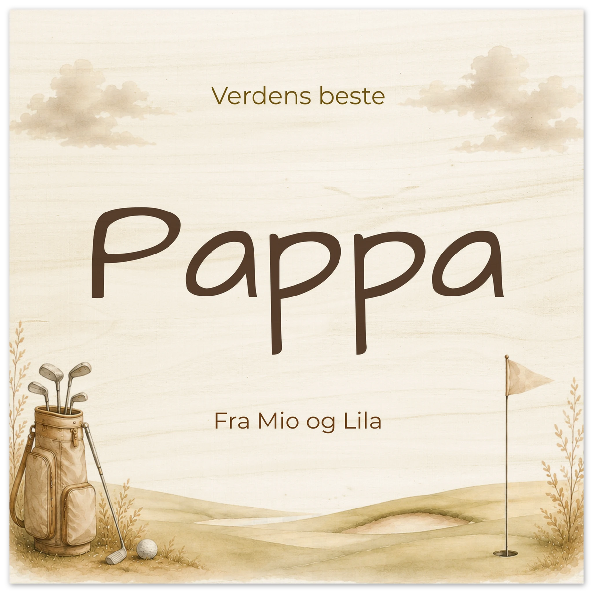 Personlig plakat til pappa i tre med teksten "Verdens beste Pappa", navn på giverne og golfbag- og golfbane-motiv i beige/brune toner